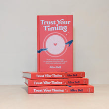Load image into Gallery viewer, TRUST YOUR TIMING - HOW TO USE ASTROLOGY TO NAVIGATE YOUR LOVE LIFE AND FIND YOUR AUTHENTIC SELF