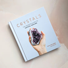 Load image into Gallery viewer, CRYSTALS: THE MODERN GUIDE TO CRYSTAL HEALING