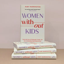 Load image into Gallery viewer, WOMEN WITHOUT KIDS - HARDBACK