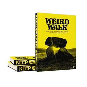 KEEP WALKING WEIRD