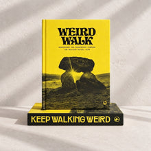 Load image into Gallery viewer, KEEP WALKING WEIRD
