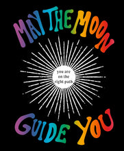 Load image into Gallery viewer, MAY THE MOON GUIDE YOU | SCRATCH OFF FORTUNE - GREETING CARD
