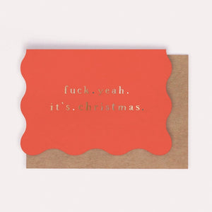 F YEAH IT'S CHRISTMAS CARD