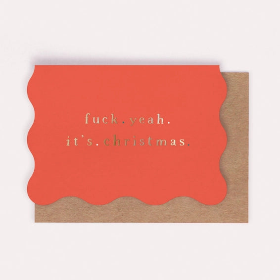 F YEAH IT'S CHRISTMAS CARD