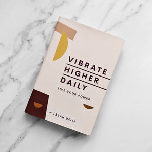 VIBRATE HIGHER DAILY